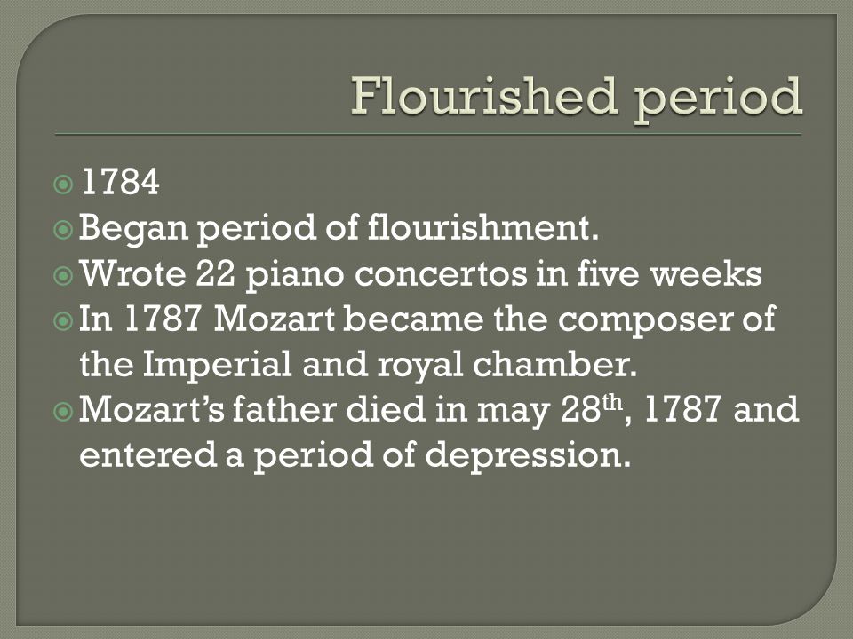  1784  Began period of flourishment.