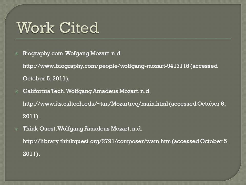  Biography.com. Wofgang Mozart. n.d.