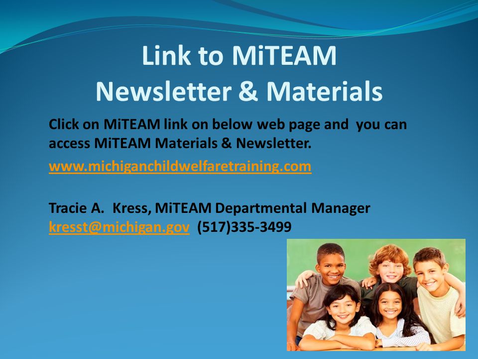 Link to MiTEAM Newsletter & Materials Click on MiTEAM link on below web page and you can access MiTEAM Materials & Newsletter.