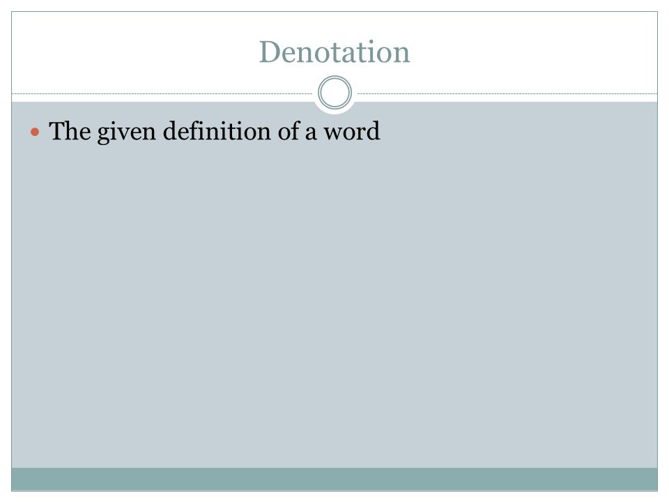 Denotation The given definition of a word