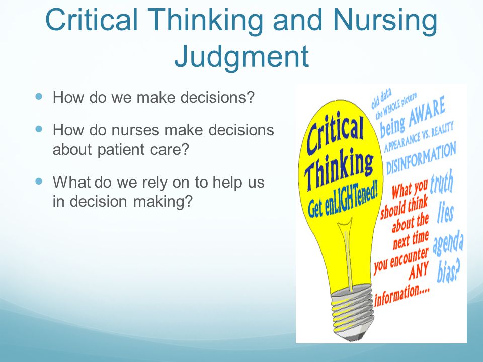 Critical Thinking As A Nurse