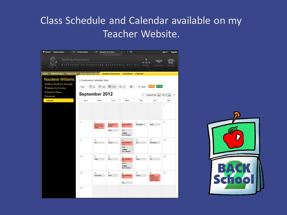 Class Schedule and Calendar available on my Teacher Website.