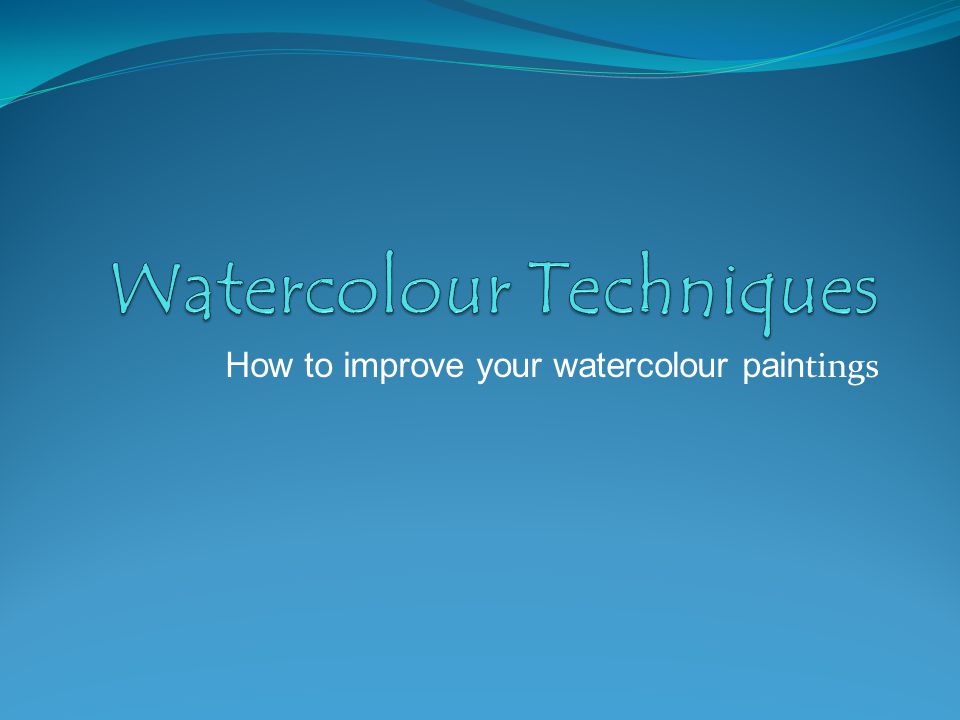 How to improve your watercolour pain tings