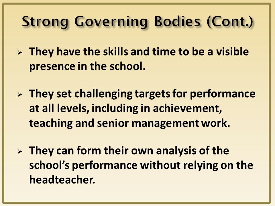  They have the skills and time to be a visible presence in the school.