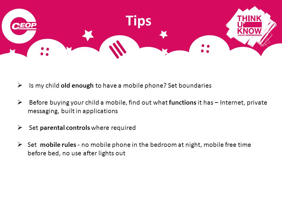 Tips  Is my child old enough to have a mobile phone.