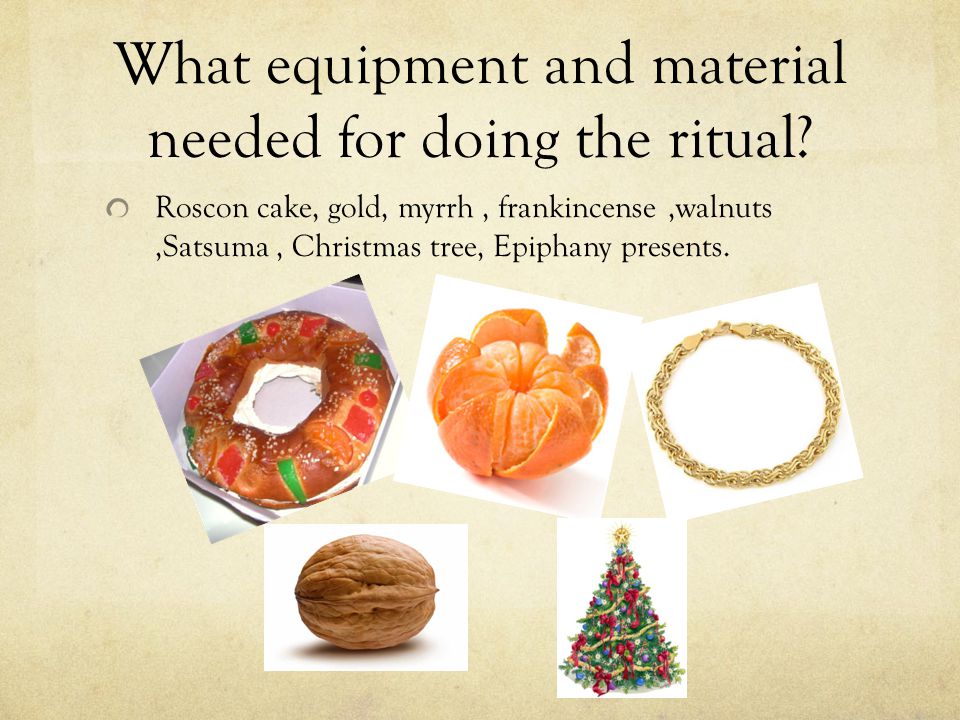 What equipment and material needed for doing the ritual.