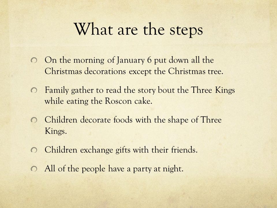 What are the steps On the morning of January 6 put down all the Christmas decorations except the Christmas tree.
