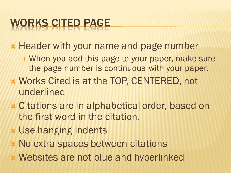  Header with your name and page number  When you add this page to your paper, make sure the page number is continuous with your paper.
