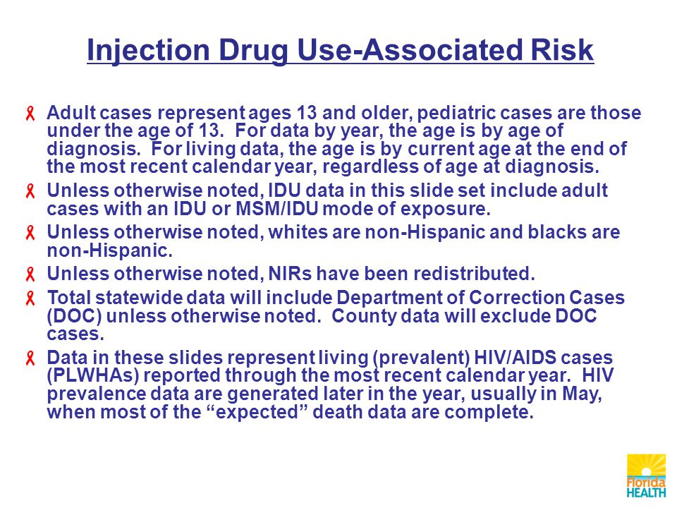 Injection Drug Use-Associated Risk  Adult cases represent ages 13 and older, pediatric cases are those under the age of 13.