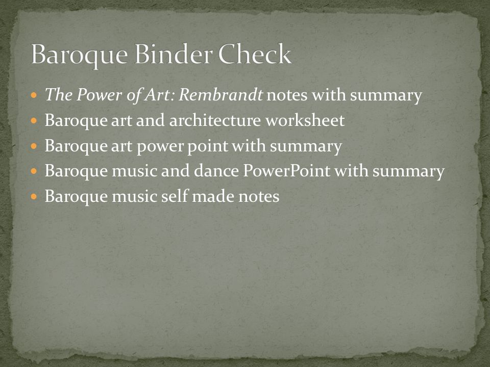 The Power of Art: Rembrandt notes with summary Baroque art and architecture worksheet Baroque art power point with summary Baroque music and dance PowerPoint with summary Baroque music self made notes