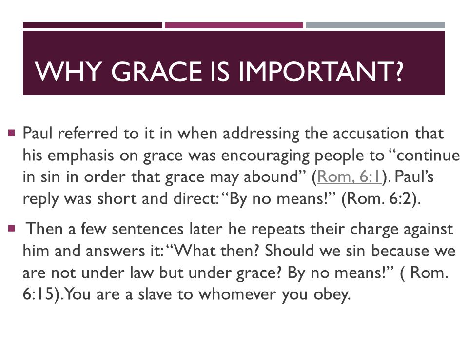 WHY GRACE IS IMPORTANT.