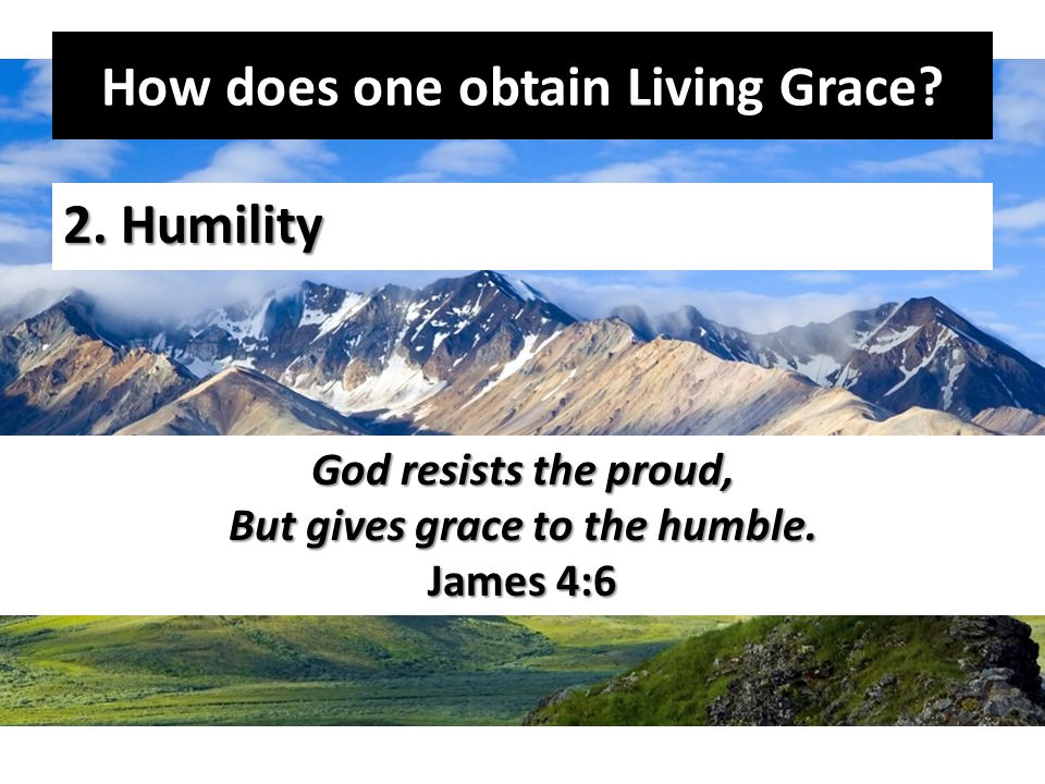 How does one obtain Living Grace. 2.