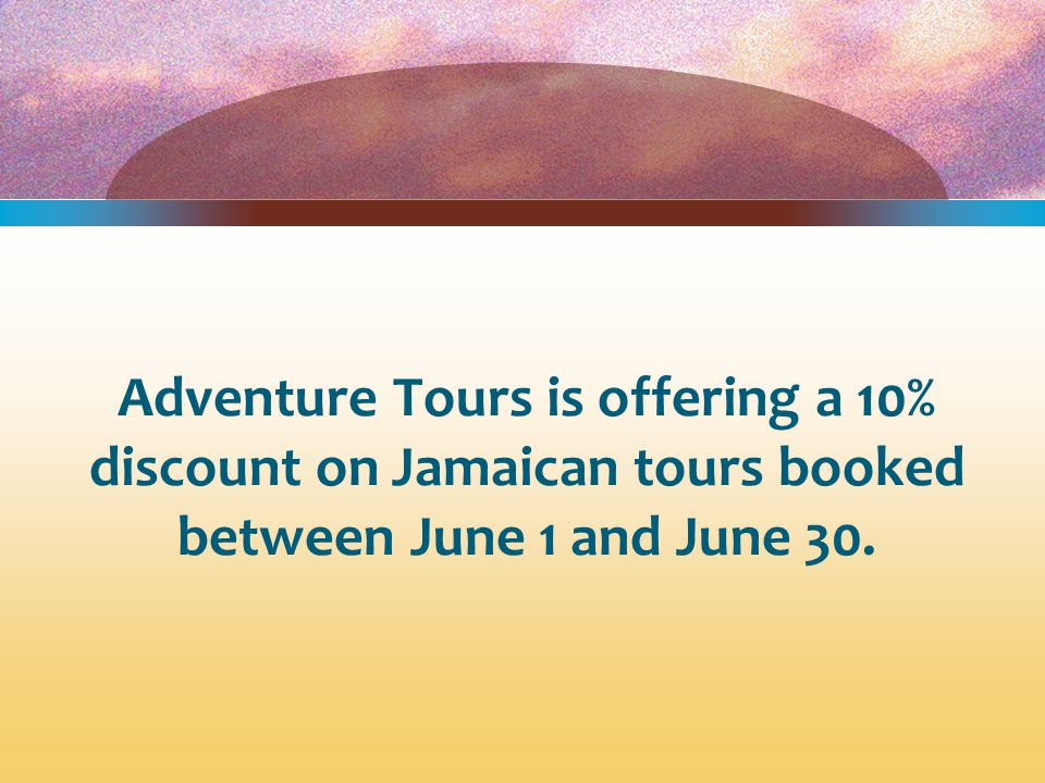 Adventure Tours is offering a 10% discount on Jamaican tours booked between June 1 and June 30.