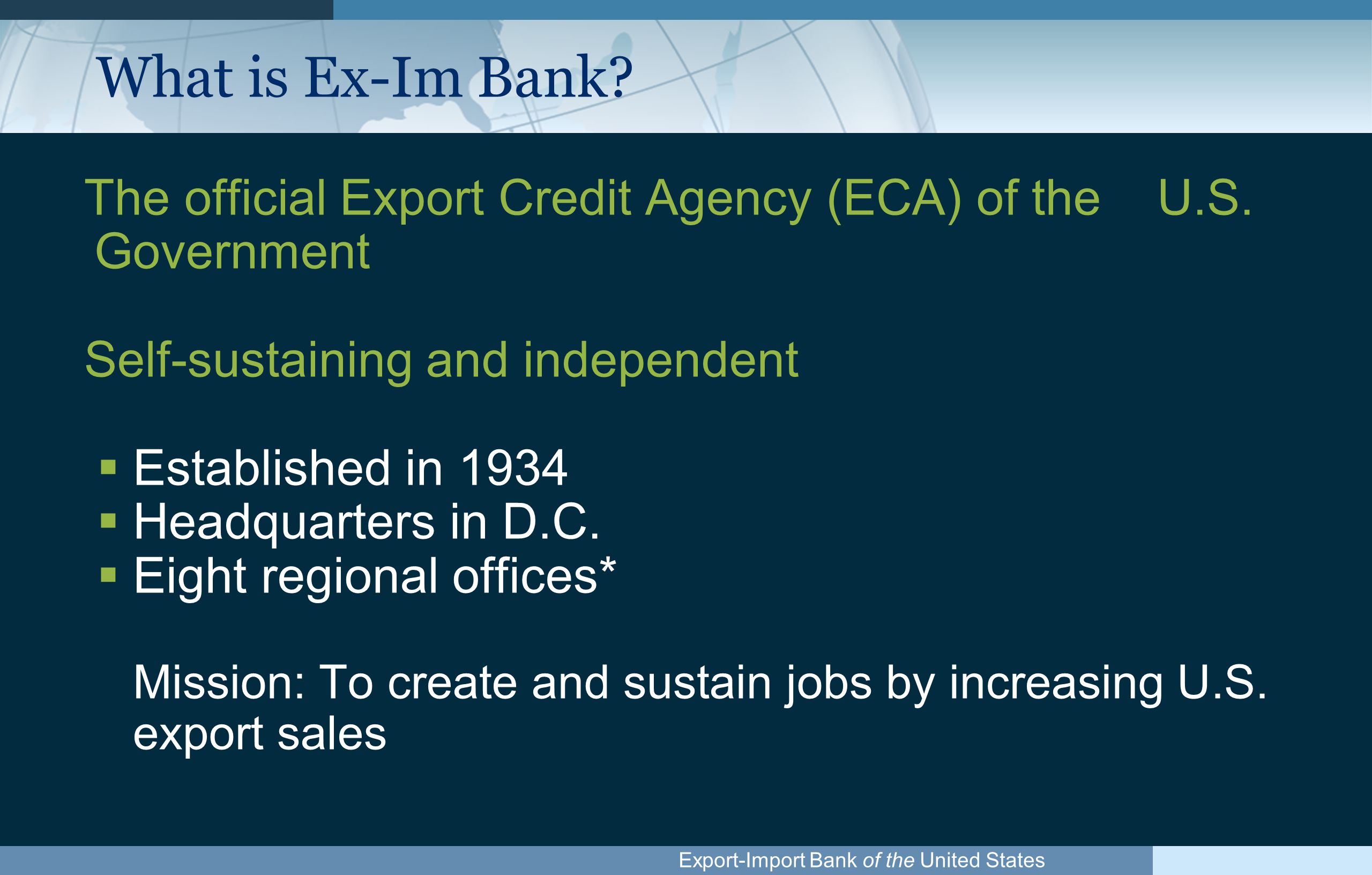 Export-Import Bank of the United States What is Ex-Im Bank.