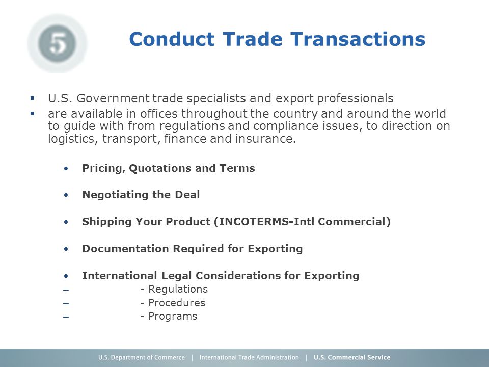 Conduct Trade Transactions  U.S.