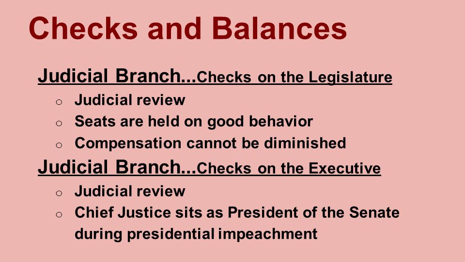 Checks and Balances Judicial Branch...