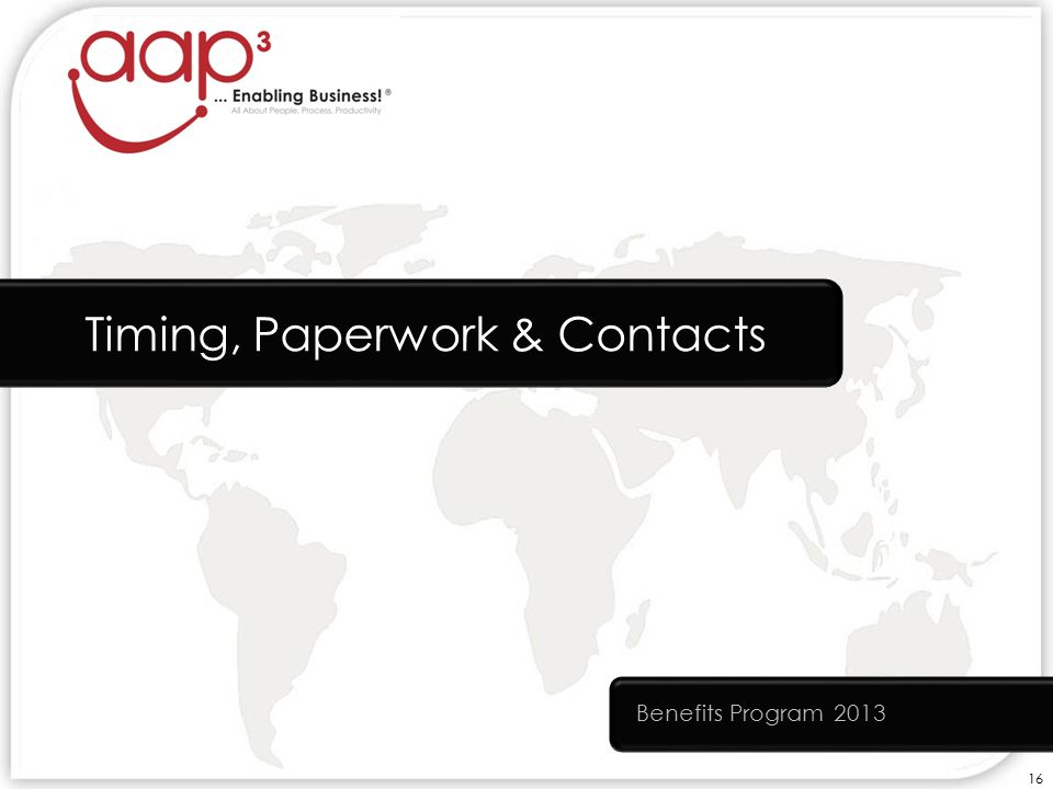 Timing, Paperwork & Contacts Benefits Program