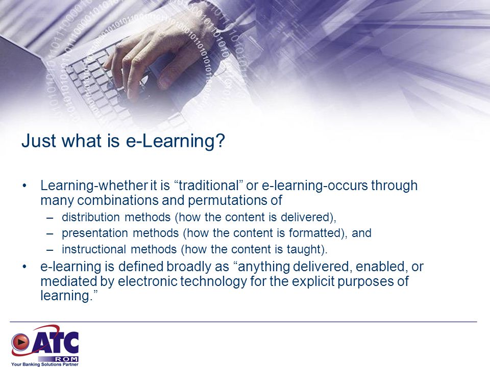 Just what is e-Learning.