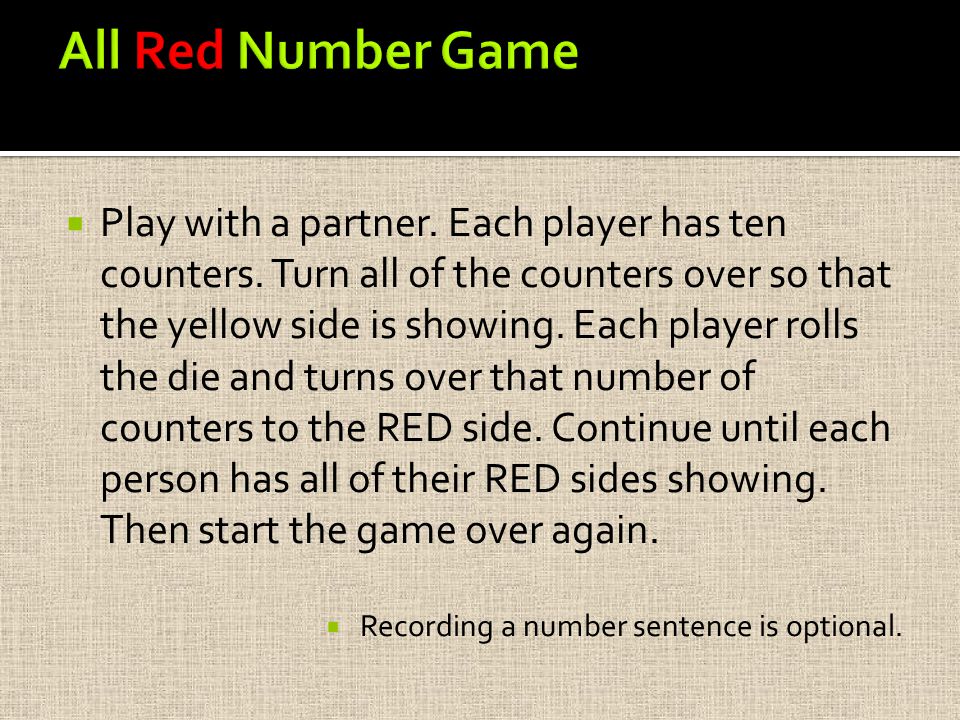  Play with a partner. Each player has ten counters.