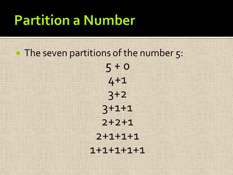 The seven partitions of the number 5: