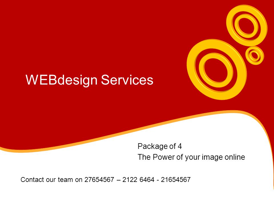 WEBdesign Services Package of 4 The Power of your image online Contact our team on –