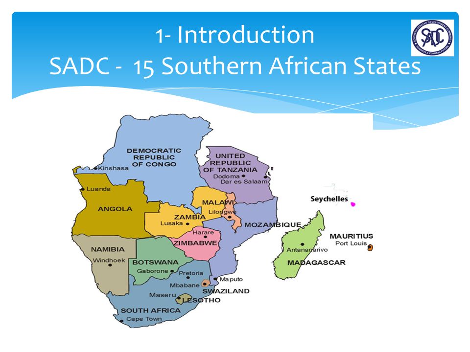 1- Introduction SADC - 15 Southern African States
