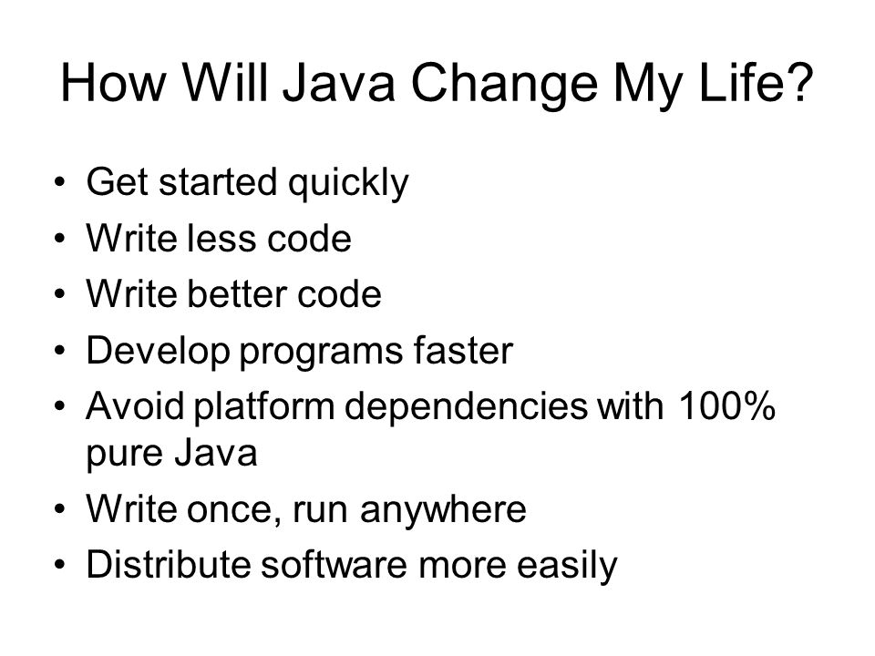 Features of Java Simple Architecture-neutral Object-Oriented Distributed Compiled Interpreted Statically Typed Multi-Threaded Garbage Collected Portable High-Performance Robust Secure Extensible Well-Understood
