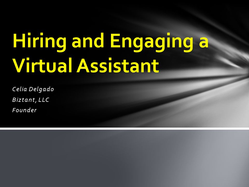 Celia Delgado Biztant, LLC Founder Hiring and Engaging a Virtual Assistant