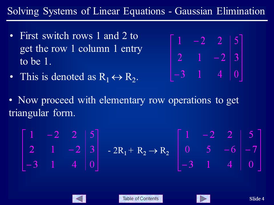 Table Of Contents Solving Systems Linear Equations Gaussian Table Of Contents Slide 4 Solving Systems Linear Equations Gaussian Elimination First Switch Rows