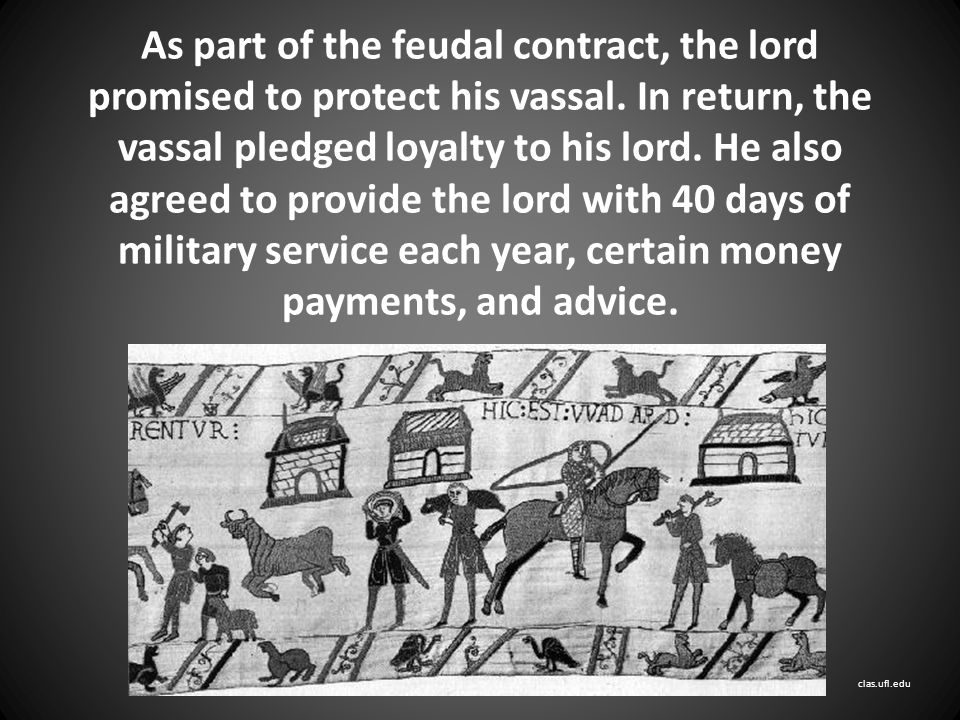 As part of the feudal contract, the lord promised to protect his vassal.
