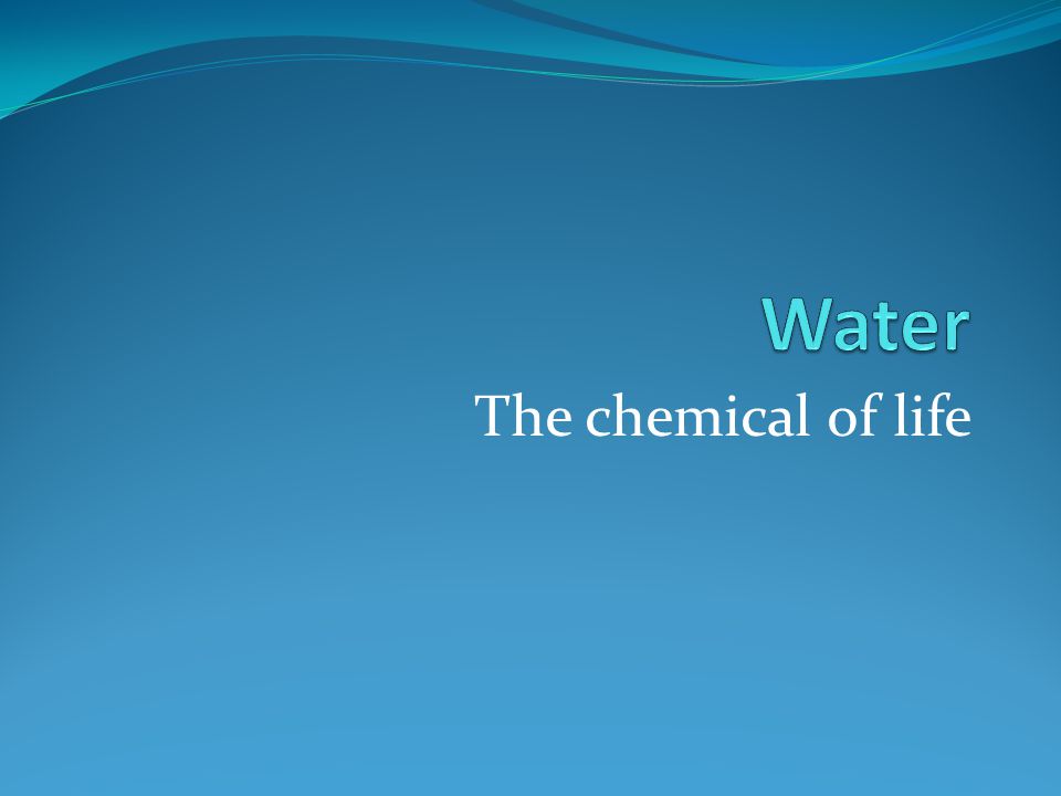 The chemical of life