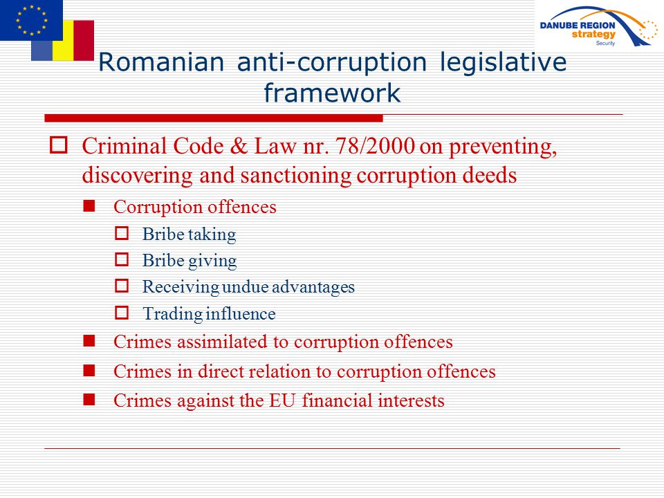 Romanian anti-corruption legislative framework  Criminal Code & Law nr.