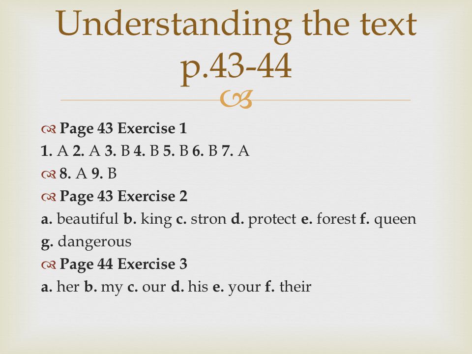   Page 43 Exercise 1 1. A 2. A 3. B 4. B 5. B 6.