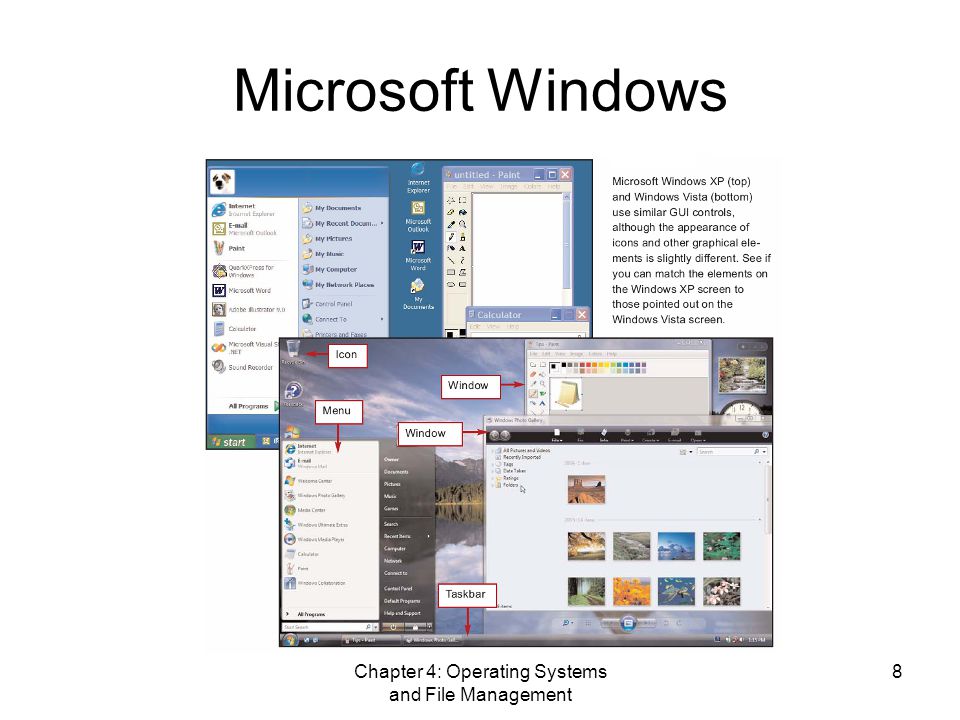 Chapter 4: Operating Systems and File Management 8 Microsoft Windows