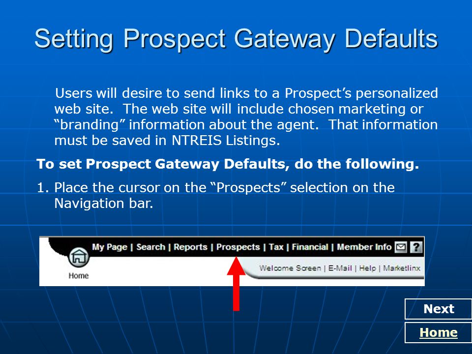 Setting Prospect Gateway Defaults Users will desire to send links to a Prospect’s personalized web site.