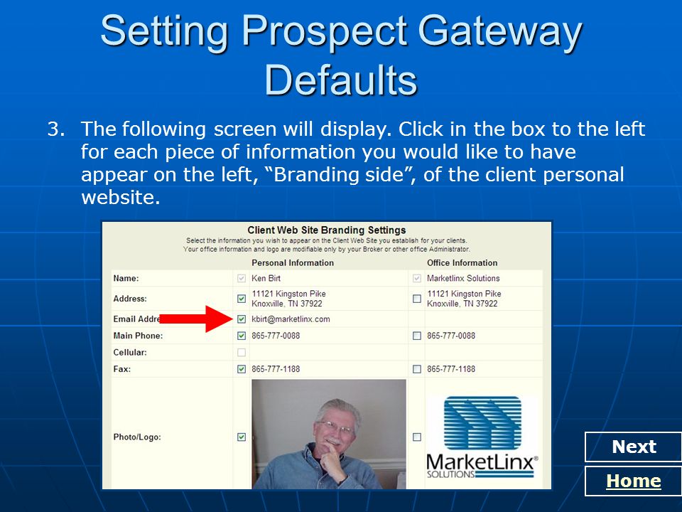 Next Home Setting Prospect Gateway Defaults 3.The following screen will display.