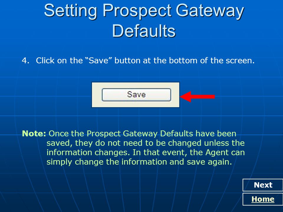 Next Home Setting Prospect Gateway Defaults 4.