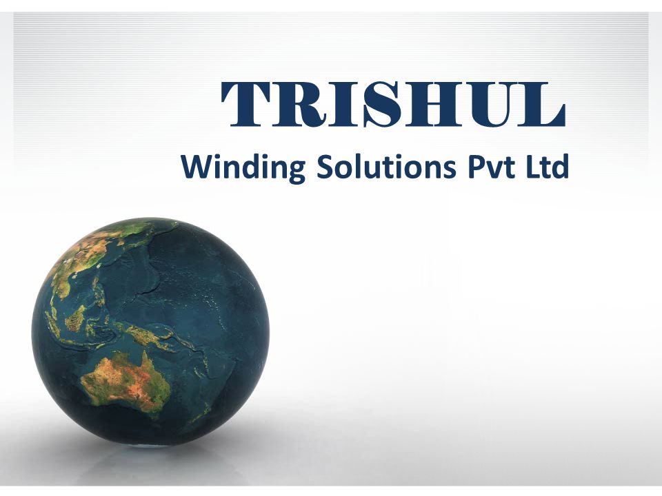 TRISHUL Winding Solutions Pvt Ltd