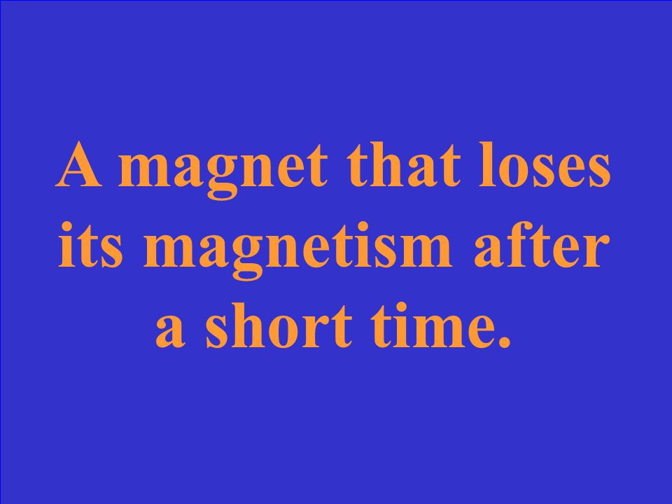 What is a permanent magnet