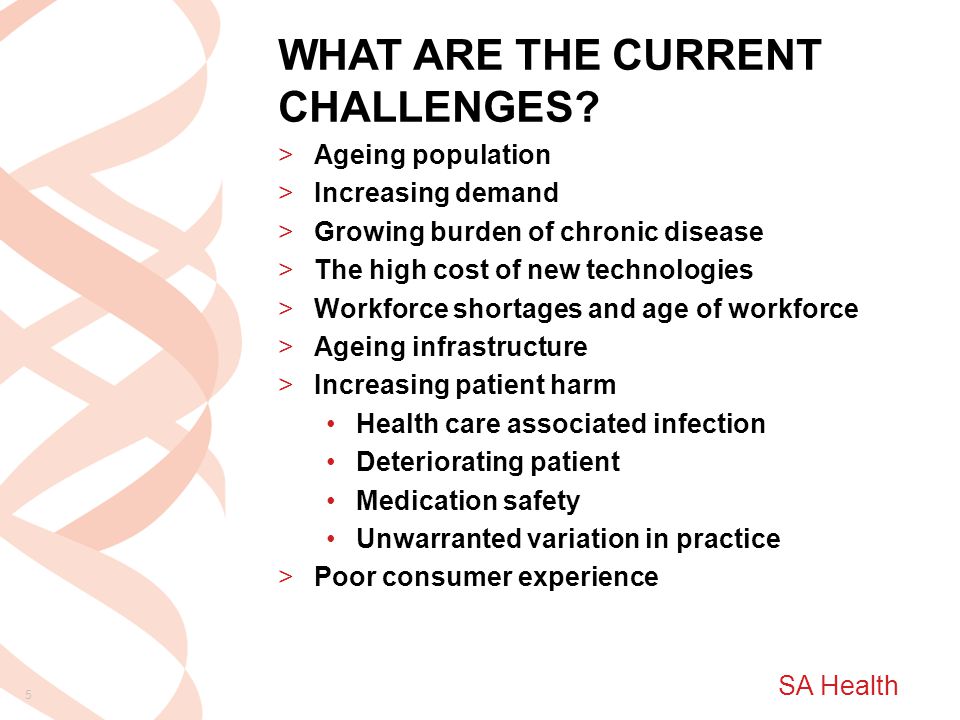 SA Health WHAT ARE THE CURRENT CHALLENGES.