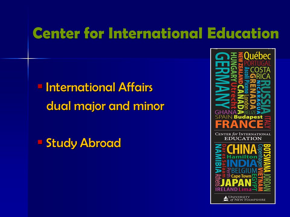 Center for International Education  International Affairs dual major and minor dual major and minor  Study Abroad