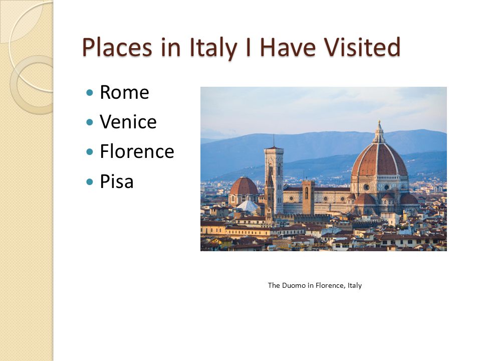 Places in Italy I Have Visited Rome Venice Florence Pisa The Duomo in Florence, Italy