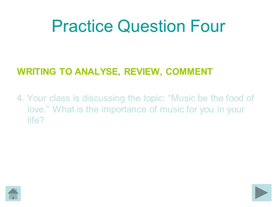 Practice Question Four WRITING TO ANALYSE, REVIEW, COMMENT 4.