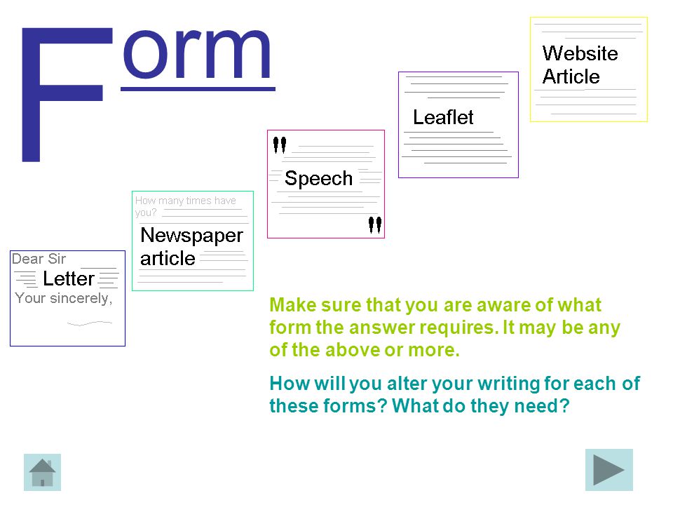 F orm Make sure that you are aware of what form the answer requires.