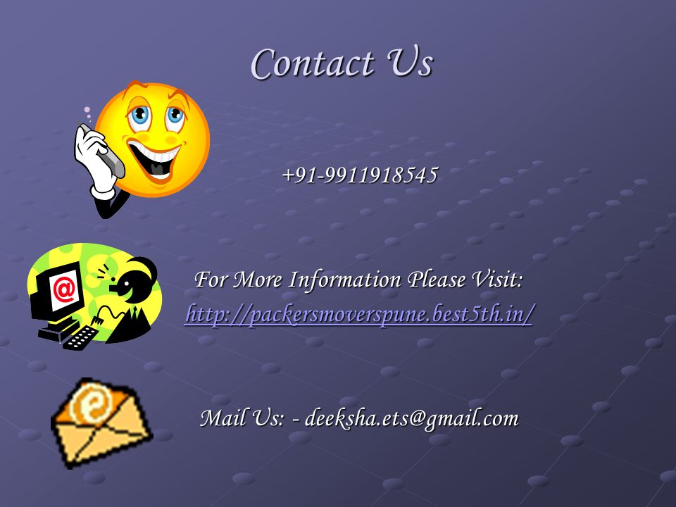 Contact Us For More Information Please Visit:   Mail Us: -