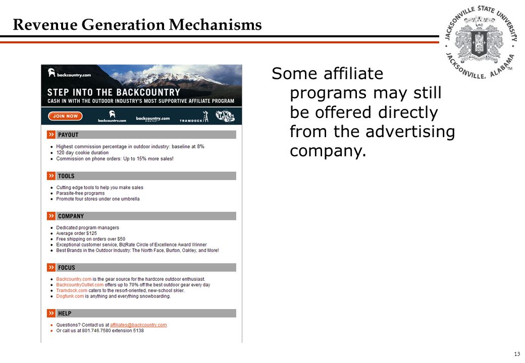 13 Revenue Generation Mechanisms Some affiliate programs may still be offered directly from the advertising company.