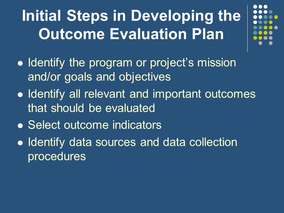 How to Develop a Project Evaluation Plan Pat Gonzalez Office of Special Education Programs