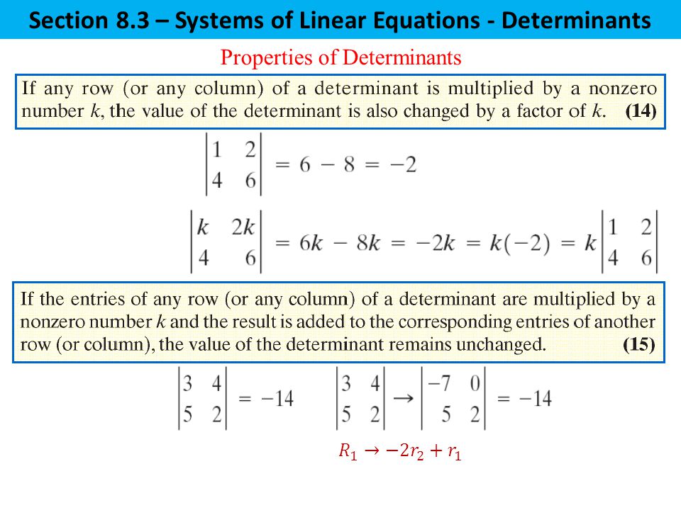 Properties of Determinants Section 8.3 – Systems of Linear Equations - Determinants