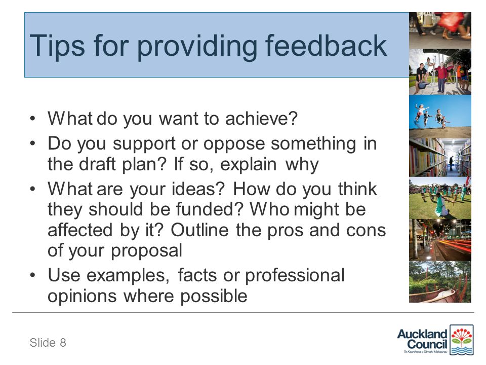 Slide 8 Tips for providing feedback What do you want to achieve.