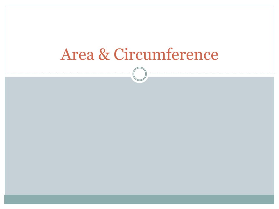 Area & Circumference